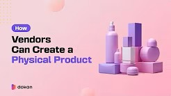 How To Create A Physical Product