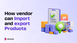 How To Import & Export Products