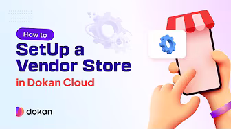 How To Set Up & Manage Vendor Store Settings